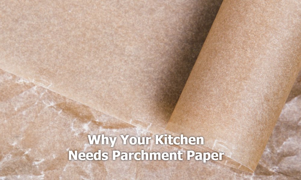 TOP 5 WAYS TO USE PARCHMENT PAPER