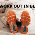 GET A FULL-BODY WORKOUT WITHOUT LEAVING YOUR BED