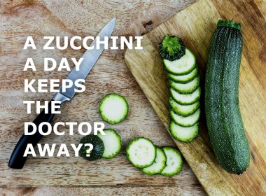 A Zucchini A Day Keeps The Doctor Away?