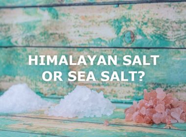 Himalayan Salt or Sea Salt?