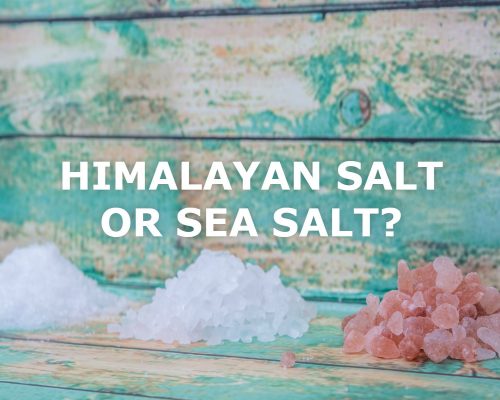 Himalayan Salt Or Sea Salt?