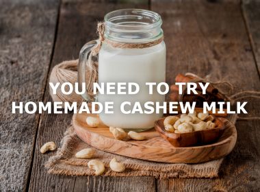 homemade cashew milk