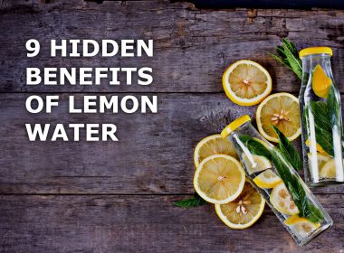 9 hidden benefits of lemon water