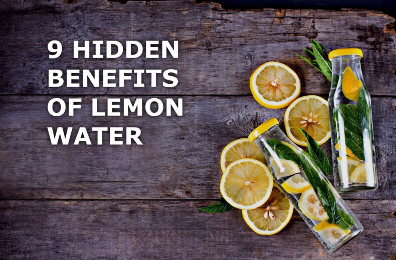 9 hidden benefits of lemon water