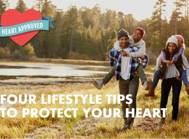 FOUR LIFESTYLE TIPS TO PROTECT YOUR HEALTHY HEART