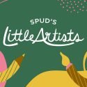 CALLING ALL OF Spud’S LITTLE ARTISTS